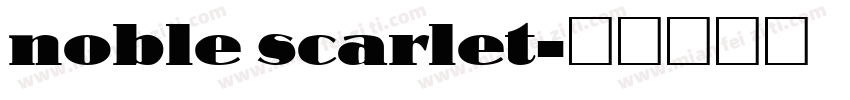 noble scarlet字体转换